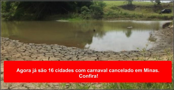 Agora já são 16 cidades com carnaval cancelado em Minas. Confira!
